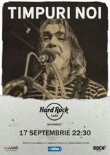 Concert Timpuri Noi pe 17 septembrie in Hard Rock Cafe