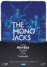 Concert The Mono Jacks pe 7 ianuarie la Hard Rock Cafe