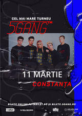Constanta: Concert - 5GANG- show 1 pe 11 martie