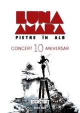 Brasov: Concert Luna Amara - 10 ani Pietre in alb - live la Rockstadt