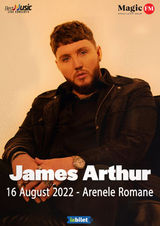 Concert James Arthur pe 16 august la Arenele Romane