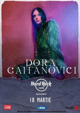 Concert Dora Gaitanovici pe 18 martie la Hard Rock Cafe