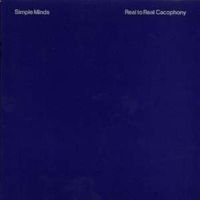 Simple Minds - Real To Real Cacophony