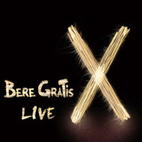 Bere Gratis - Live X