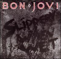 Bon Jovi - Slippery When Wet