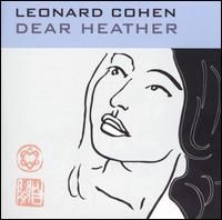 Leonard Cohen - Dear Heather