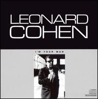Leonard Cohen - I m Your Man