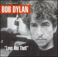 Bob Dylan - Love And Theft (2001)