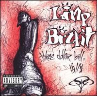 Limp Bizkit - Three Dollar Bill Y All