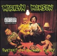 Marilyn Manson - Portrait of an American Family