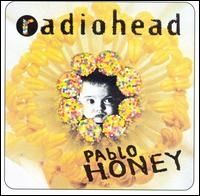 Radiohead Pablo Honey