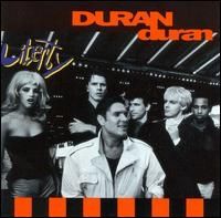Duran Duran - Liberty
