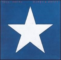Neil Young - Hawks and Doves