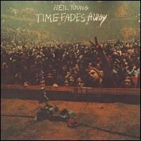 Neil Young - Time Fades Away