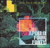 Apollo 440 - Gettin High on Your Own Supply