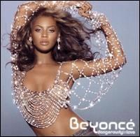 Beyonce - Dangerously in Love