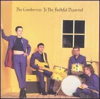 The Cranberries - To the Faithful Departed