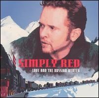Simply Red - Love and the Russian Winter