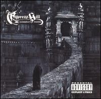 Cypress Hill - Cypress Hill III: Temples of Boom