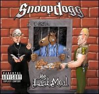 Snoop Dogg - Tha Last Meal