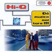 Hi-Q - Da muzica mai tare!