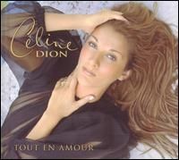 Celine Dion - Tout en Amour