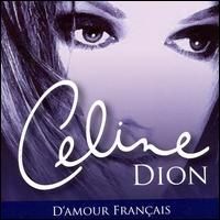 Celine Dion - D Amour Francaise