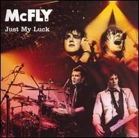 McFly - Just My Luck