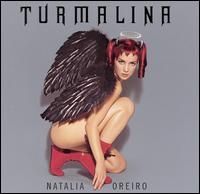 Natalia Oreiro - Turmalina
