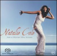 Natalie Cole - Ask a Woman Who Knows