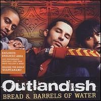 Outlandish - Bread and Barrels of Water