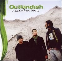Outlandish - Closer Than Veins