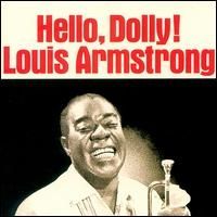 Louis Armstrong - Hello Dolly