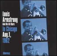 Louis Armstrong - In Chicago Aug 1 1962