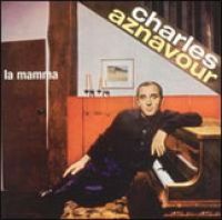 Charles Aznavour - La Mamma