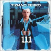 Tiziano Ferro - 111 Ciento Once