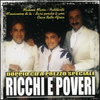 Ricchi e Poveri - Ricchi and Poveri