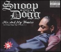 Snoop Dogg - Me and My Homies