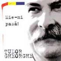 Tudor Gheorghe - Mie-mi pasa!
