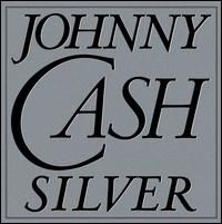 Johnny Cash - Silver