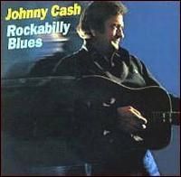 Johnny Cash - Rockabilly Blues Columbia
