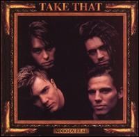 Take That - Nobody Else 1
