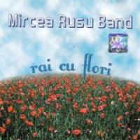 Mircea Rusu - Rai cu flori