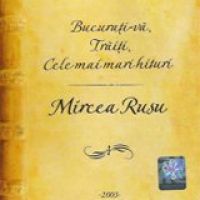 Mircea Rusu - Bucurati-va Traiti Cele mai mari hituri