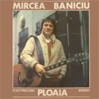 Mircea Baniciu - Ploaia
