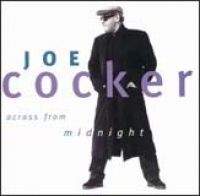 Joe Cocker - Across from Midnight
