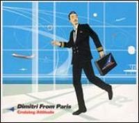 Dimitri from Paris - Cruising Attitude