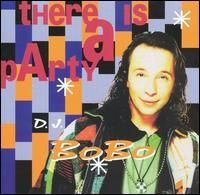 DJ Bobo - There Is a Party