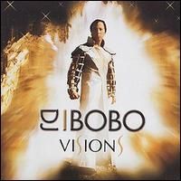 DJ Bobo - Visions