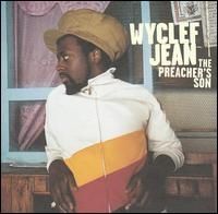 Wyclef Jean - The Preacher s Son